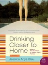 Cover image for Drinking Closer to Home